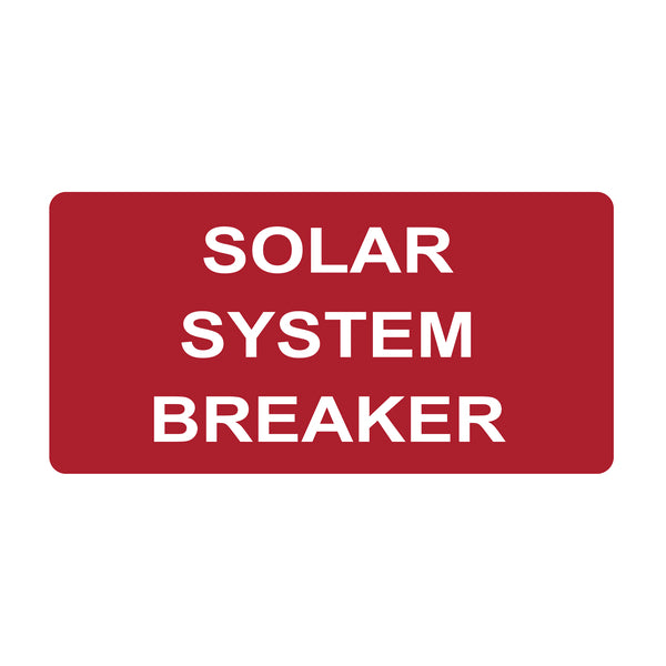 Hellermann Tyton 596-00751 Solar Label, SOLAR SYSTEM BREAKER, 2.0" x 1.0", VL, Red, 50/roll